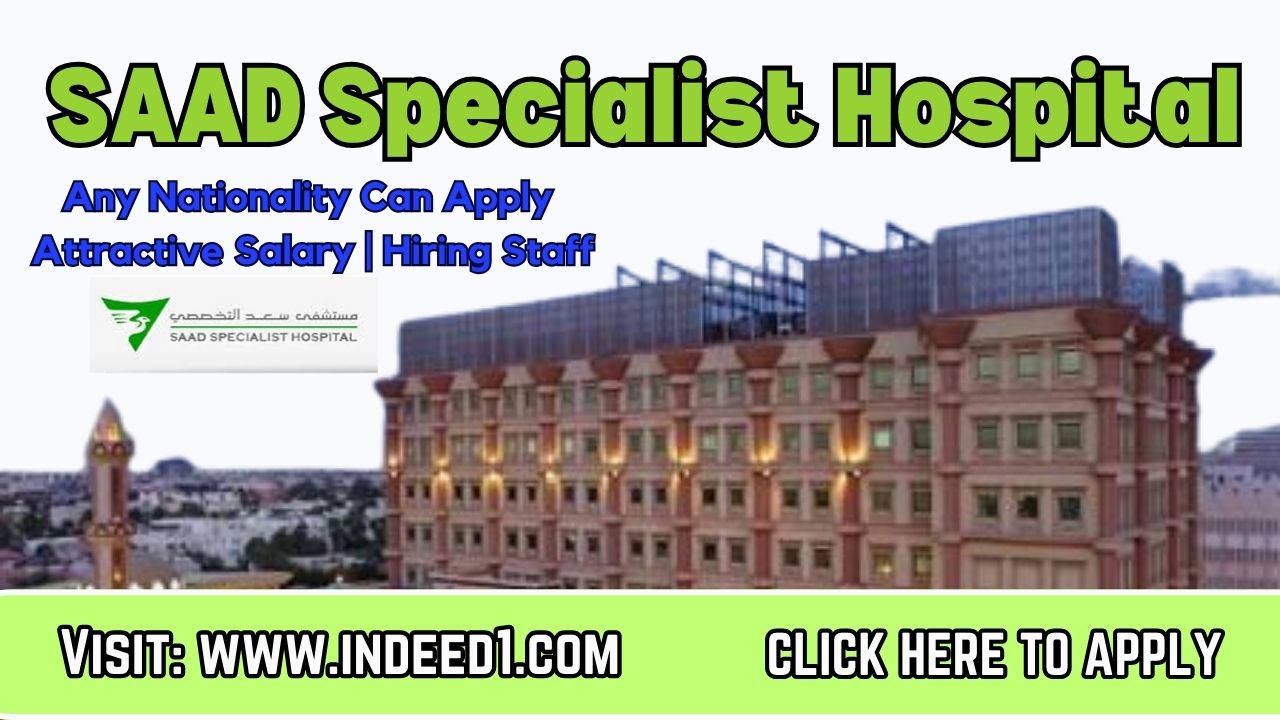 SAAD Specialist Hospital Careers